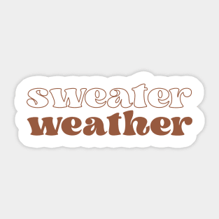 Sweater weather Sticker